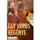 Nagy Endre - Egy város regénye (e-könyv)