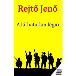 Rejtő Jenő - A láthatatlan légió (e-könyv)