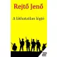 Rejtő Jenő - A láthatatlan légió (e-könyv)