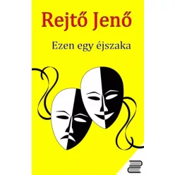 Rejtő Jenő - Ezen egy éjszaka (e-könyv)