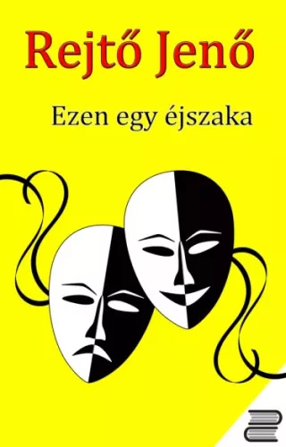 Rejtő Jenő - Ezen egy éjszaka (e-könyv)