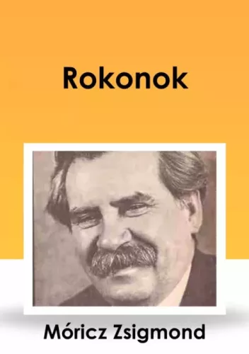 Móricz Zsigmond - Rokonok (e-könyv)