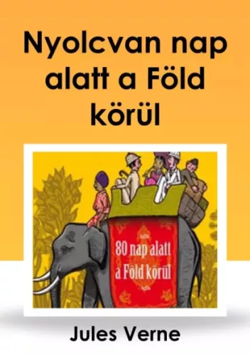 Jules Verne - Nyolcvan nap alatt a Föld körül (e-könyv)
