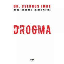 Dr. Csernus Imre - Drogma (e-könyv)