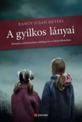 Randy Susan Meyers - A gyilkos lányai (e-könyv)