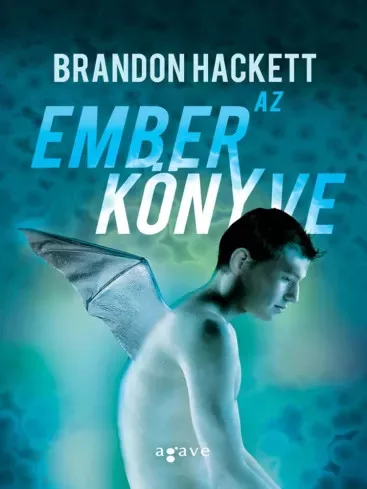 Markovics Botond (Brandon Hackett) - Az ember könyve (e-könyv)