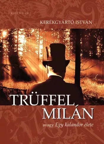 Kerékgyártó István - Trüffel Milán (e-könyv)