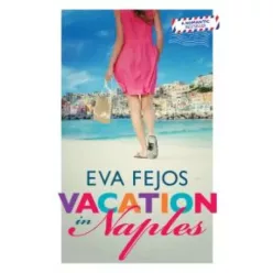Fejős Éva - Vacation in Naples (e-könyv)
