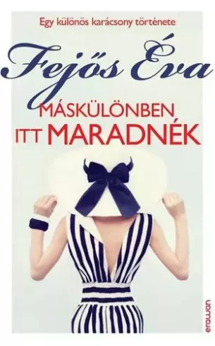 Fejős Éva - Máskülönben itt maradnék (e-könyv)