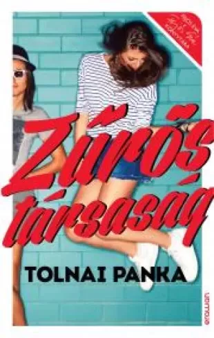 Tolnai Panka - Zűrös társaság (e-könyv)