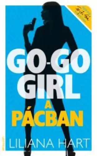 Liliana Hart - Go-go girl a pácban (e-könyv)