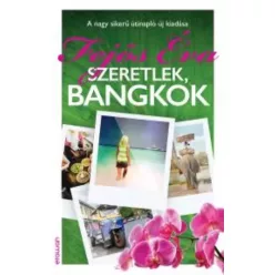 Fejős Éva - Szeretlek, Bangkok (e-könyv)