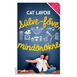 Cat Lavoie - Sülve-főve, mindörökre (e-könyv)