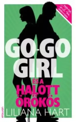 Liliana Hart - Go-go girl és a halott örökös (e-könyv)