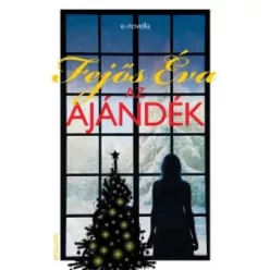 Fejős Éva - Az ajándék (e-könyv)