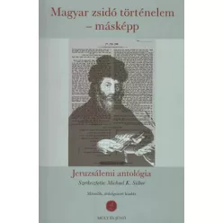   Michael K. Silber (szerk.) - Magyar zsidó történelem – másképp (e-könyv)