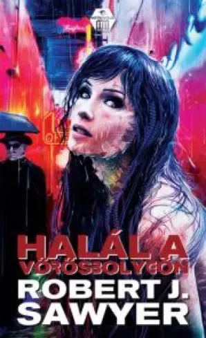 Robert J. Sawyer - Halál a vörös bolygón (e-könyv)