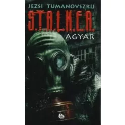 Jezsi Tumanovszkij - S.T.A.L.K.E.R. - Agyar (e-könyv)