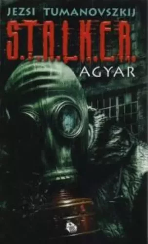 Jezsi Tumanovszkij - S.T.A.L.K.E.R. - Agyar (e-könyv)