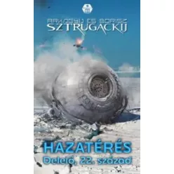   Arkagyij Sztrugackij, Borisz Sztrugackij - Hazatérés (e-könyv)