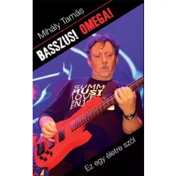Mihály Tamás - Basszus! Omega! (e-könyv)