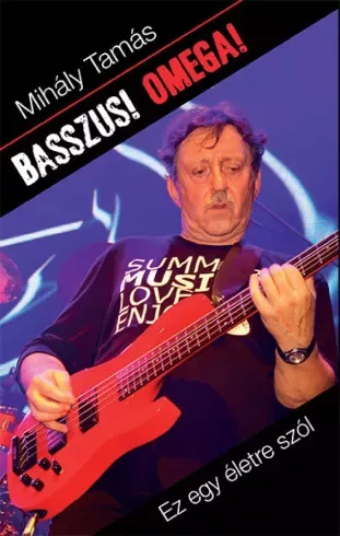 Mihály Tamás - Basszus! Omega! (e-könyv)