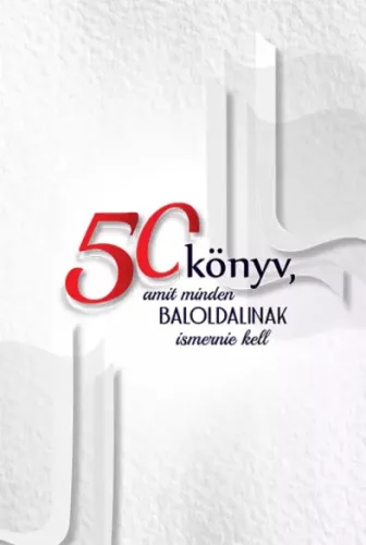 Böcskei Balázs, Sebők Miklós - 50 könyv, amit minden baloldalinak ismernie kell (e-könyv)