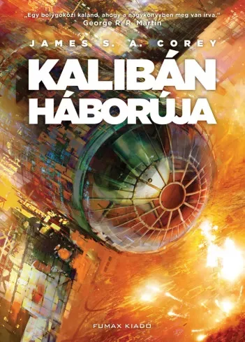 James S. A. Corey - Kalibán háborúja (e-könyv)