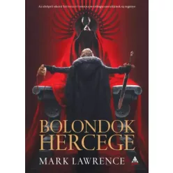 Mark Lawrence - Bolondok hercege (e-könyv)