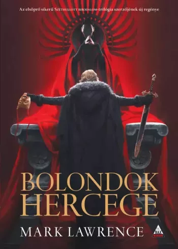 Mark Lawrence - Bolondok hercege (e-könyv)