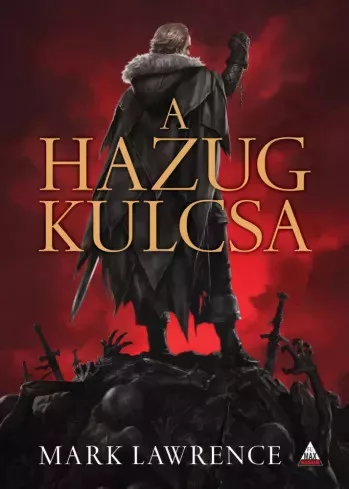 Mark Lawrence - A Hazug kulcsa (e-könyv)
