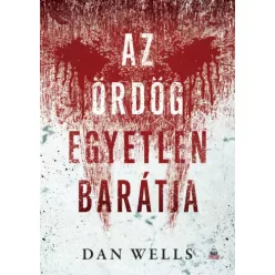 Dan Wells - Az ördög egyetlen barátja (e-könyv)