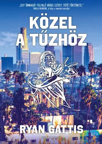 Ryan Gattis - Közel a tűzhöz (e-könyv)