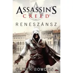   Oliver Bowden - Assassin's Creed: Reneszánsz (e-könyv)