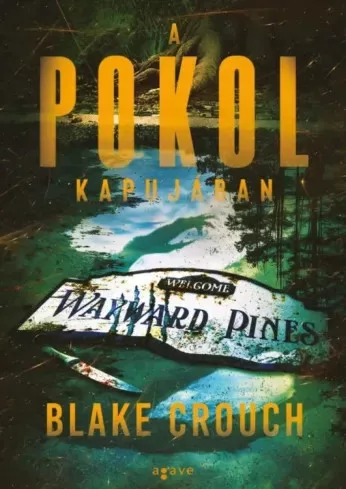 Blake Crouch - A pokol kapujában (e-könyv)