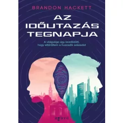   Markovics Botond (Brandon Hackett) - Az időutazás tegnapja (e-könyv)