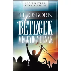 T. L. Osborn - A betegek meggyógyulnak (e-könyv)