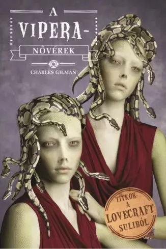 Charles Gilman - A Vipera-nővérek (e-könyv)