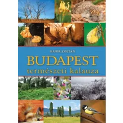 Bajor Zoltán - Budapest természeti kalauza (e-könyv)