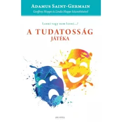   Adamus Saint-Germain, Geoffrey Hoppe, Linda Hoppe - A tudatosság játéka (e-könyv)