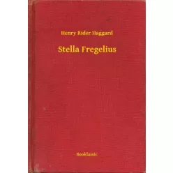 Henry Rider Haggard - Stella Fregelius (e-könyv)