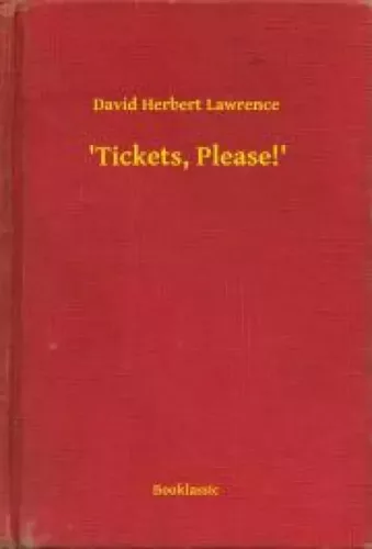 David Herbert Lawrence - Tickets, Please!' (e-könyv)