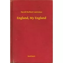 David Herbert Lawrence - England, My England (e-könyv)