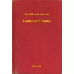 David Herbert Lawrence - Fanny And Annie (e-könyv)