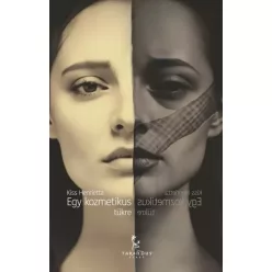 Kiss Henrietta - Egy kozmetikus tükre (e-könyv)