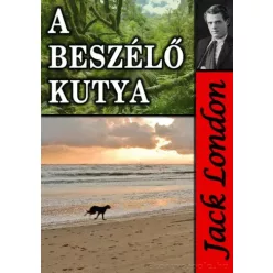 Jack London - A beszélő kutya (e-könyv)