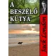 Jack London - A beszélő kutya (e-könyv)