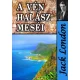 Jack London - A vén halász meséi és egyéb történetek (e-könyv)