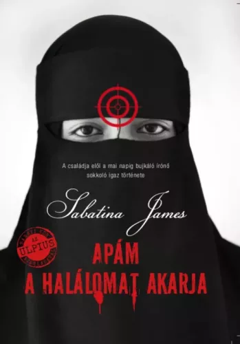 Sabatina James - Apám a halálomat akarja (e-könyv)