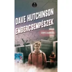 Dave Hutchinson - Embercsempészek (e-könyv)